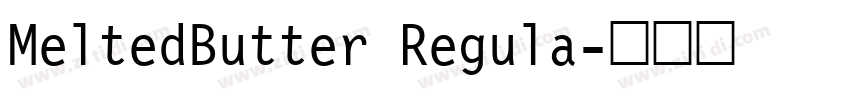 MeltedButter Regula字体转换